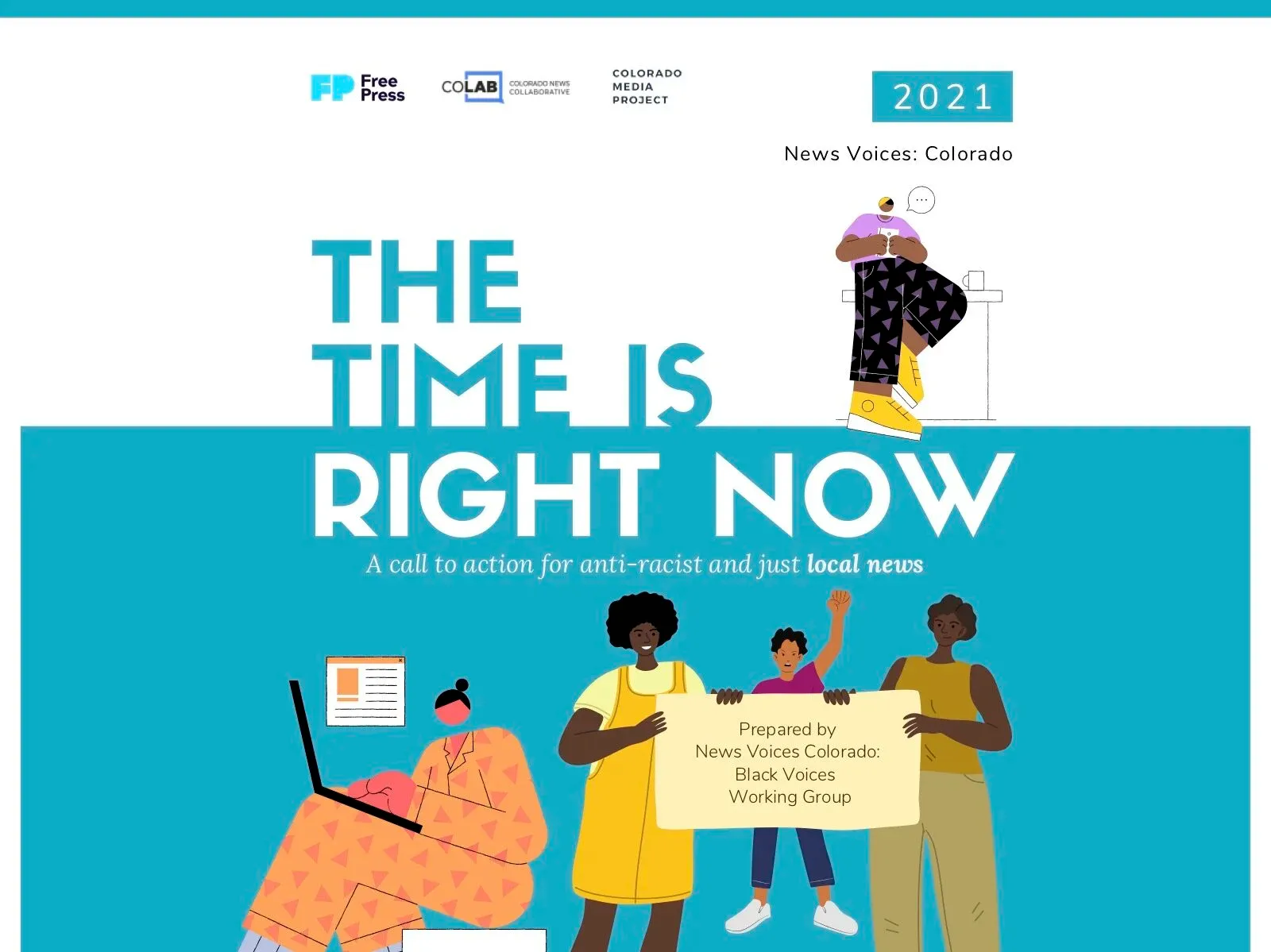 Graphic that reads "The Time is Right Now. A call to action for anti-racist and just local news" featuring illustrations of black individuals